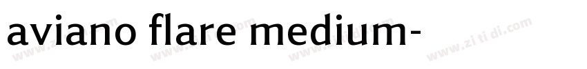 aviano flare medium字体转换